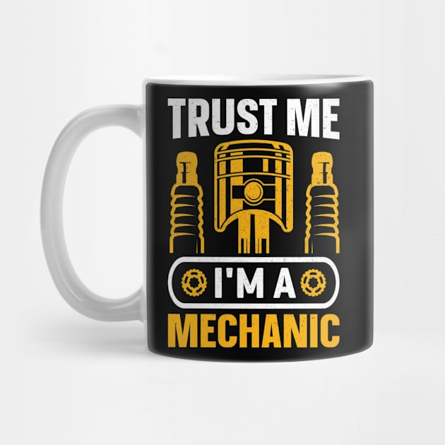 Trust Me I'm a  Mechanic by Daily Art